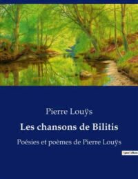 Les chansons secrètes de Bilitis
